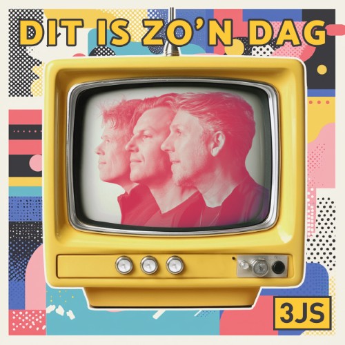 3Js — Dit Is Zo'n Dag