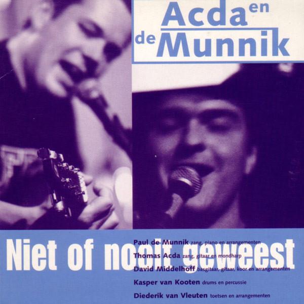 Acda En De Munnik — Niet of nooit geweest