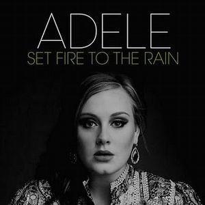Adele — Set Fire To The Rain
