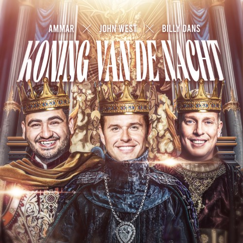 Ammar x John West x Billy Dans — Koning Van De Nacht