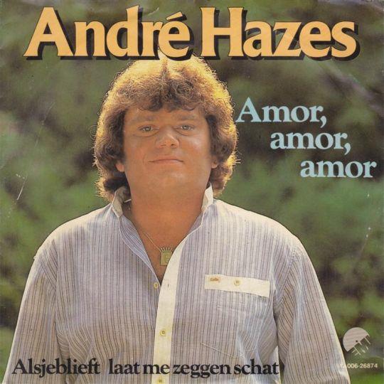 Andre Hazes — Amor, Amor, Amor