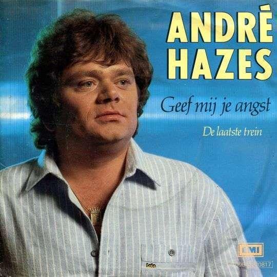 Andre Hazes — Geef mij je angst