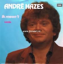 Andre Hazes — Ik meen 't