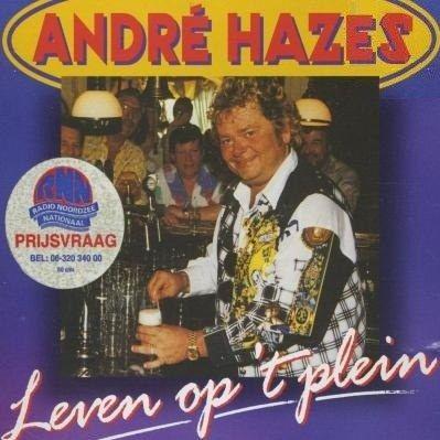 Andre Hazes — Leven Op Het Plein