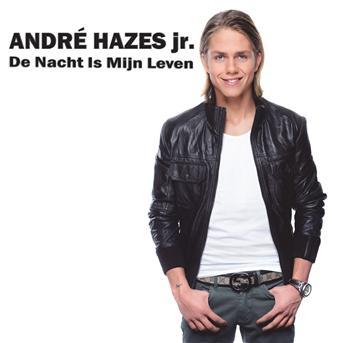 Andre Hazes Jr. — De Nacht Is Mijn Leven