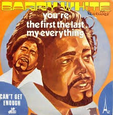 Barry White — You're The First, The Last, My Everything