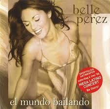 Belle Perez — El mundo bailando