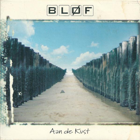 Blof — Aan De Kust
