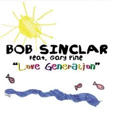 Bob Sinclar & Goleo VI & Gary Nesta Pine — Love Generation