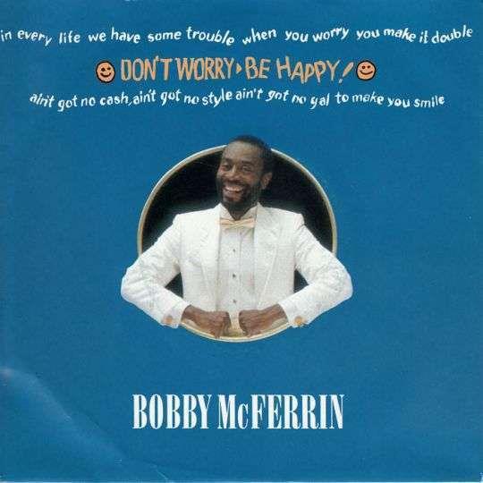 Bobby McFerrin — Don't Worry Be Happy
