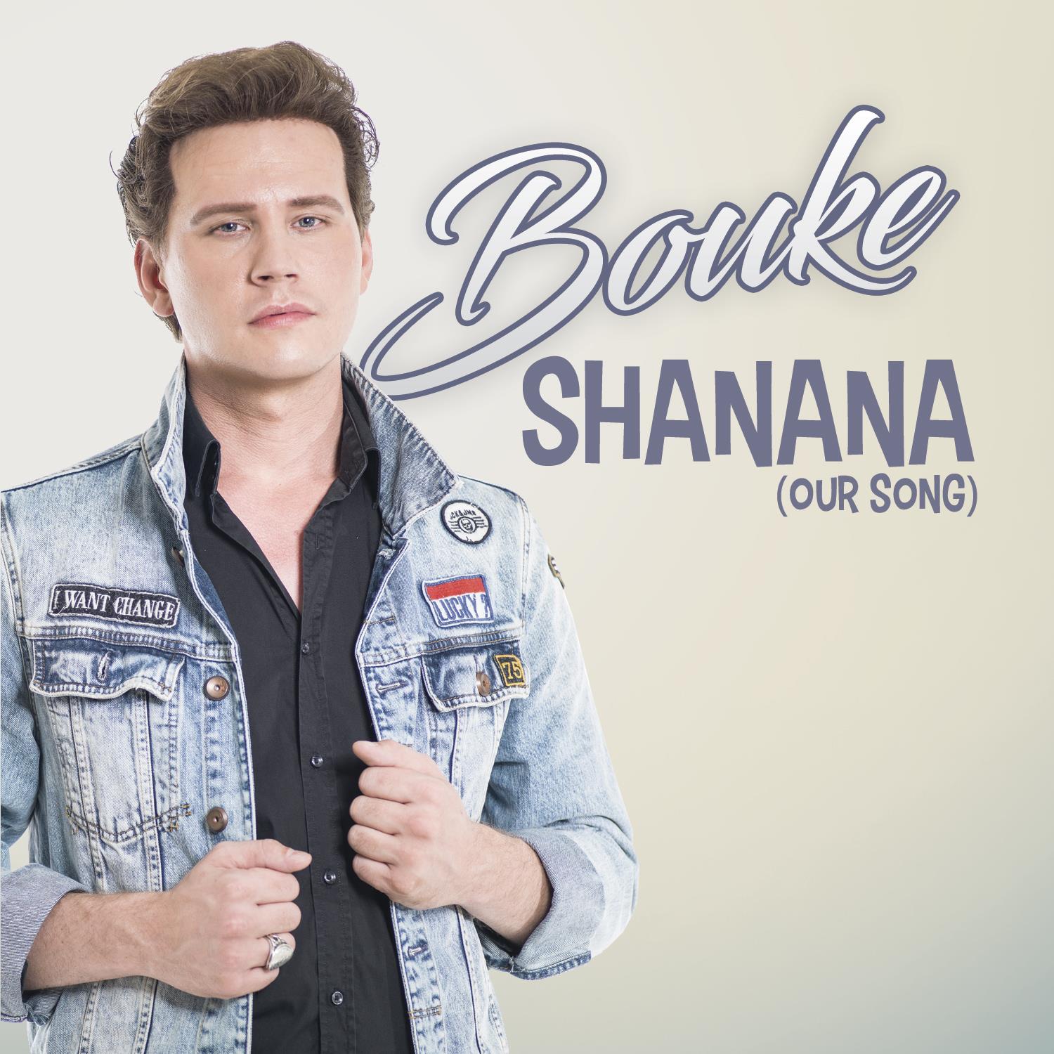 Bouke — Shanana (our song)