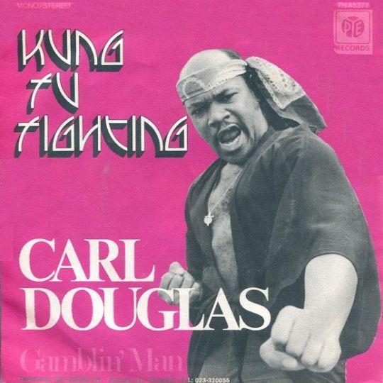 Carl Douglas — Kung Fu Fighting