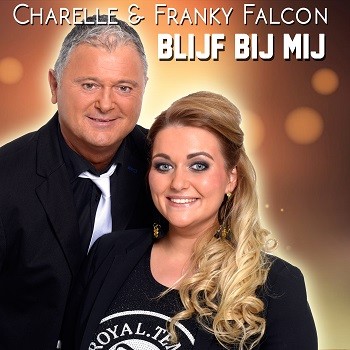 Charelle & Franky Falcon — Blijf Bij Mij