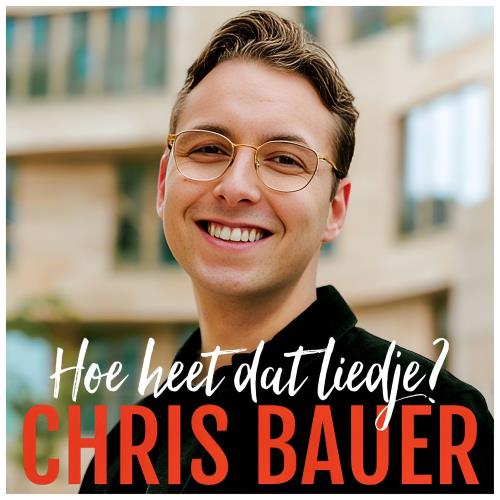 Chris Bauer — Hoe Heet Dat Liedje