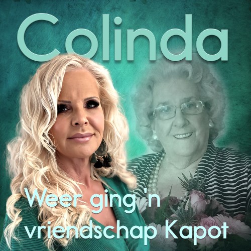 Colinda — Weer ging n vriendschap kapot