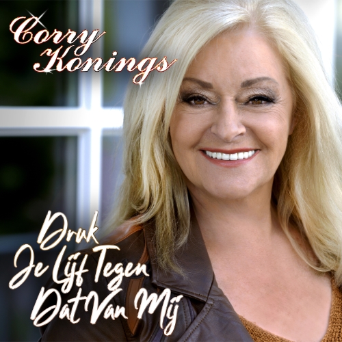 Corry Konings — Druk je lijf tegen dat van mij