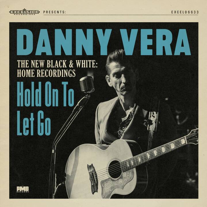 Danny Vera — Hold On To Let Go