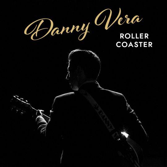 Danny Vera — Roller Coaster