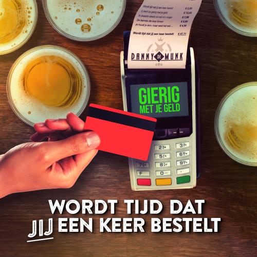 Danny de Munk — Wordt Tijd Dat Jij n Keer Bestelt