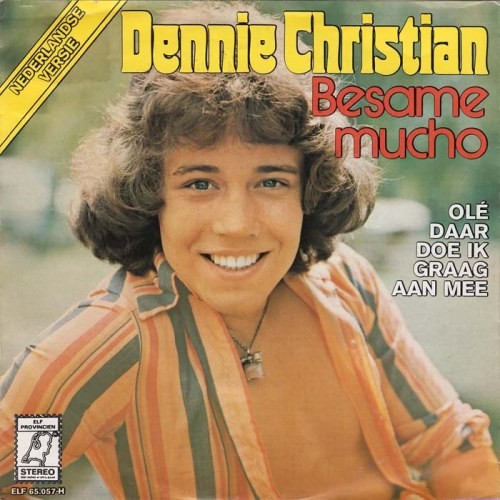Dennie Christian — Besame Mucho