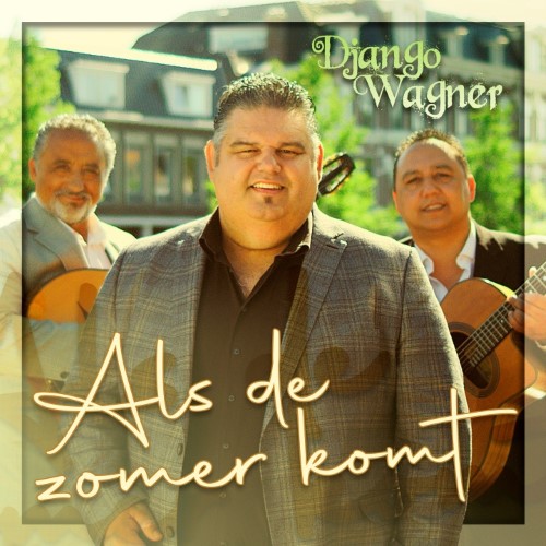 Django Wagner — Als De Zomer Komt