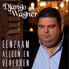 Django Wagner — Eenzaam, Alleen En Verloren