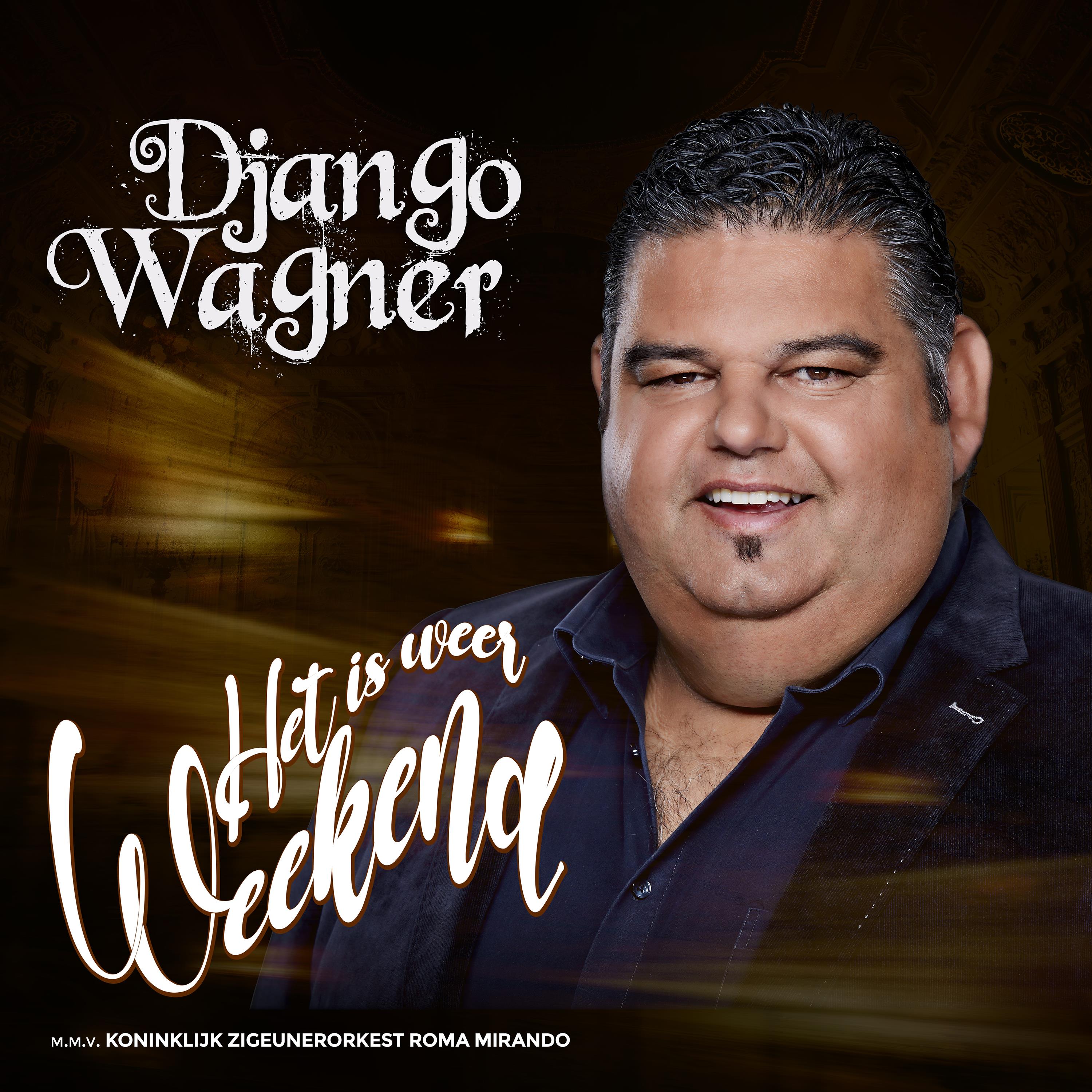 Django Wagner — Het Is Weer Weekend