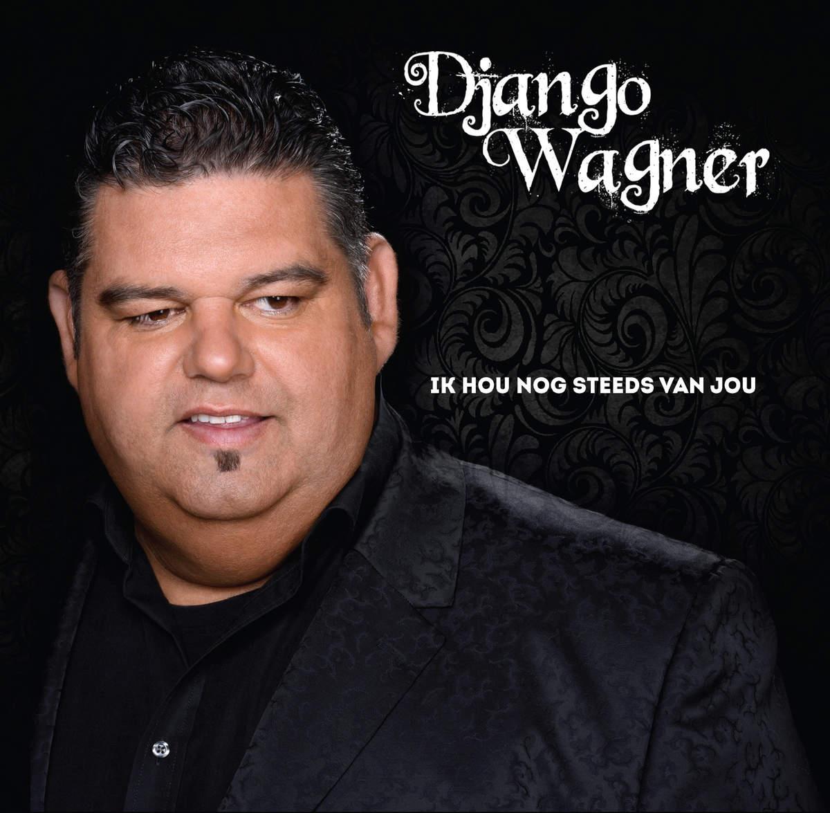 Django Wagner — Ik Hou Nog Steeds Van Jou