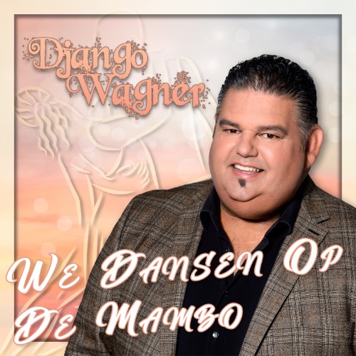 Django Wagner — We Dansen Op De Mambo