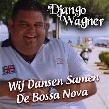 Django Wagner — Wij Dansen Samen De Bossa Nova