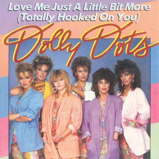 Dolly Dots — Love Me Just A Little Bit More