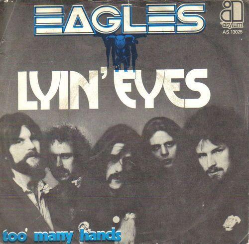 Eagles — Lyin' Eyes