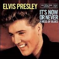 Elvis Presley — It's now or never