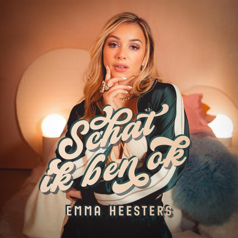 Emma Heesters — Schat Ik Ben OK