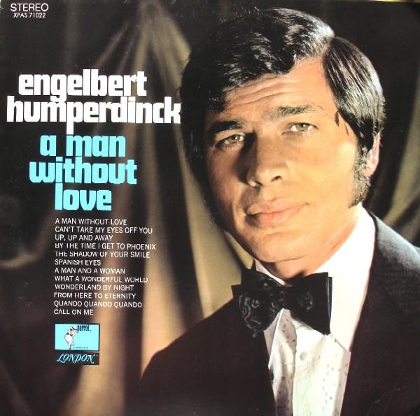 Engelbert Humperdinck — A Man Without Love