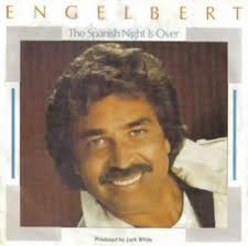 Engelbert Humperdinck — The Spanish Night Is Over