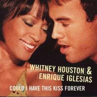 Enrique Iglesias & Whitney Houston — Could I Have This Kiss Forever