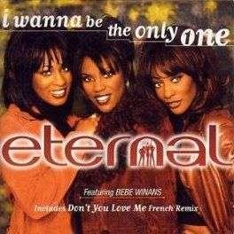 Eternal — I Wanna Be The Only One