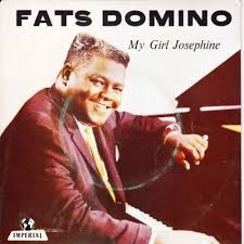 Fats Domino — My Girl Josephine (aka Heloo Josephine)