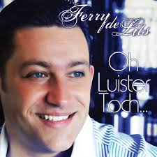 Ferry De Lits — Oh Luister Toch
