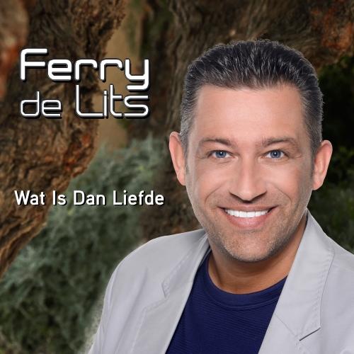 Ferry de Lits — Wat Is Dan Liefde