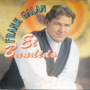 Frank Galan — El Bandido