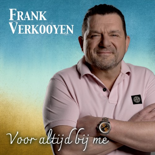 Frank Verkooyen — Voor Altijd Bij Me