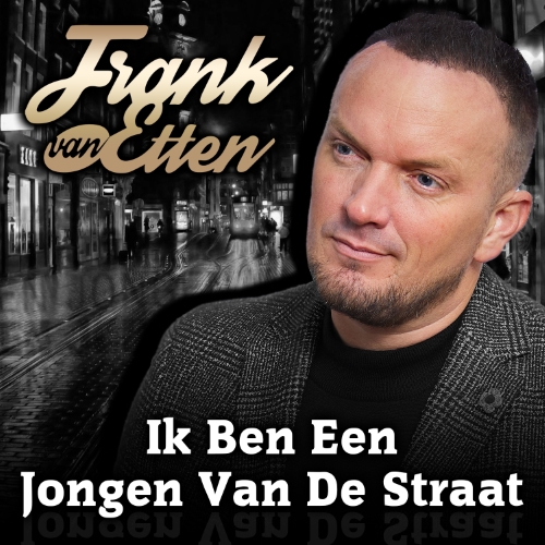Frank van Etten — Ik ben een jongen van de straat