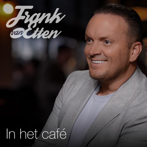 Frank van Etten — In Het Café