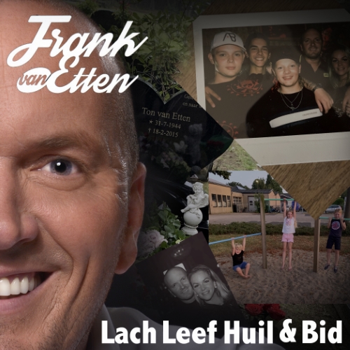 Frank van Etten — Lach Leef Huil en Bid