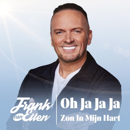 Frank van Etten — Oh Ja Ja Ja (Zon In Mijn Hart)