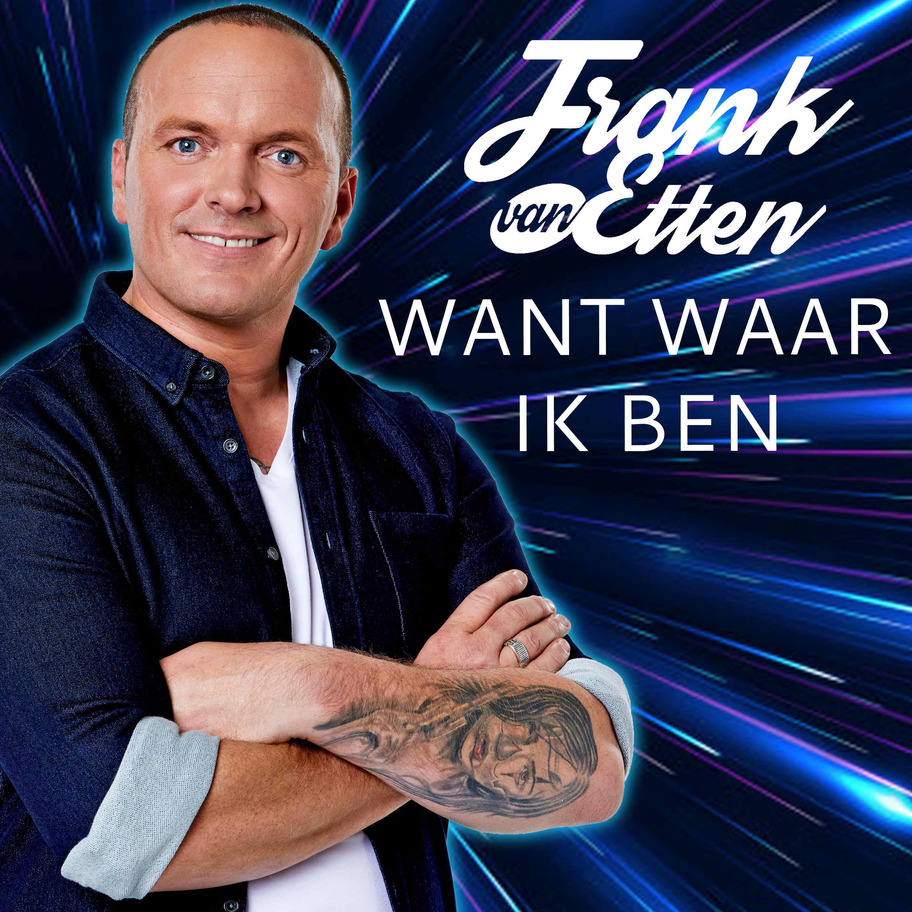 Frank van Etten — Want waar ik ben