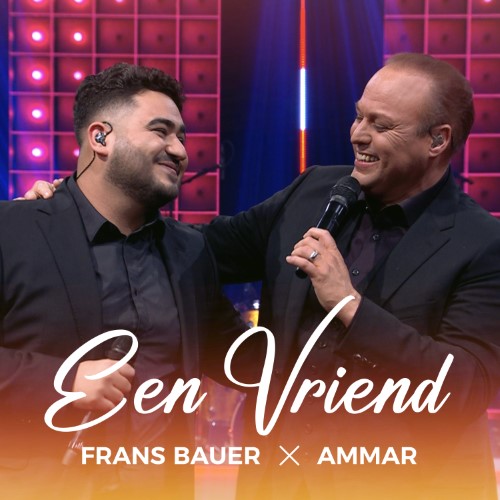 Frans Bauer & Ammar — Een Vriend