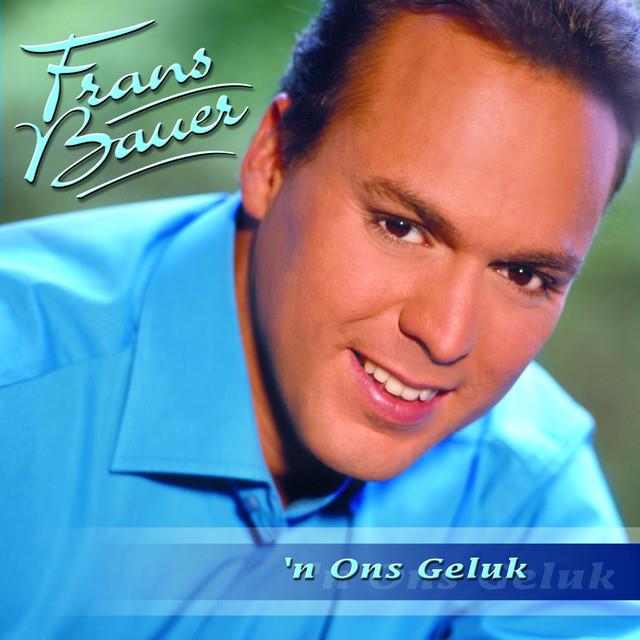 Frans Bauer — 'N Ons Geluk